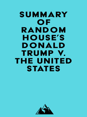 cover image of Summary of Random House's Donald Trump v. the United States